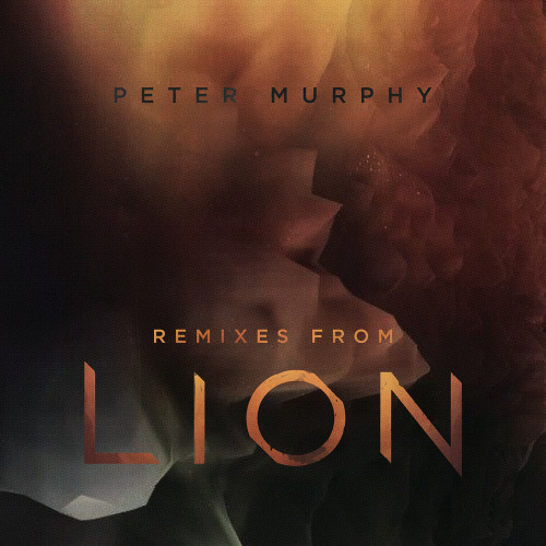 Peter Murphy Lion Remixes
